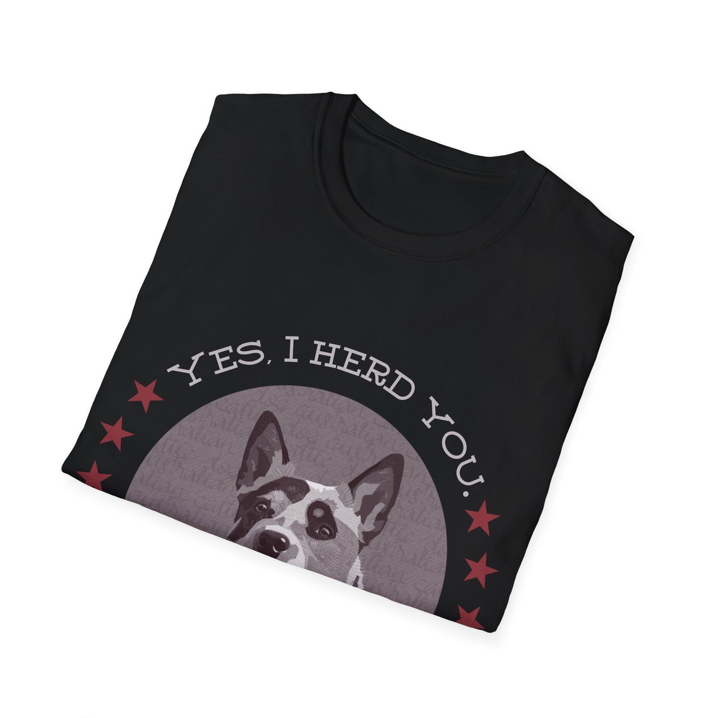 I Herd You Australian Cattle Dog Graphic Tee