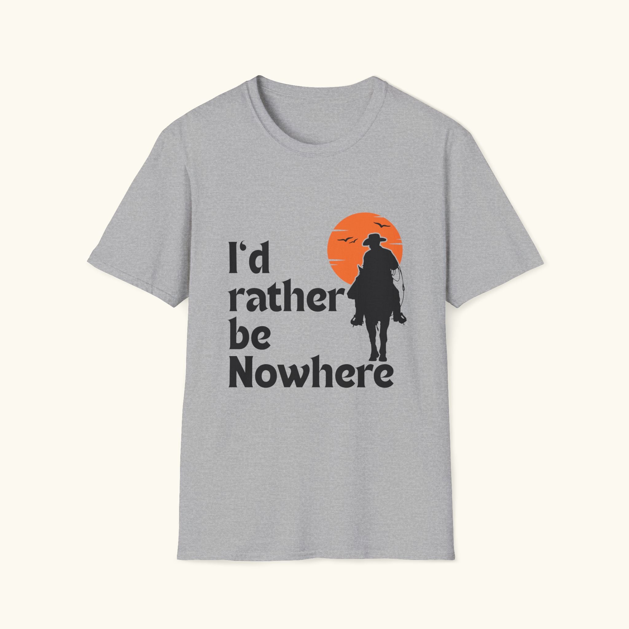 I'd Rather Be Nowhere T-Shirt