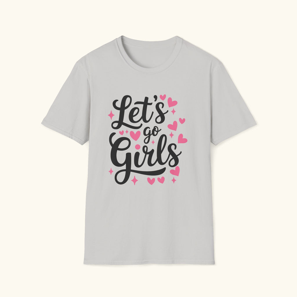 Let's Go Girls T-Shirt