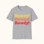 Howdy, Howdy, Howdy! T-Shirt
