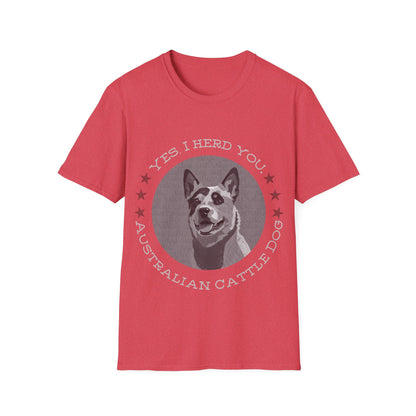I Herd You Australian Cattle Dog Graphic Tee