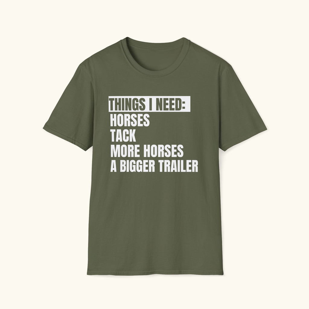 Things I Need T-Shirt