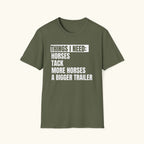 Things I Need T-Shirt