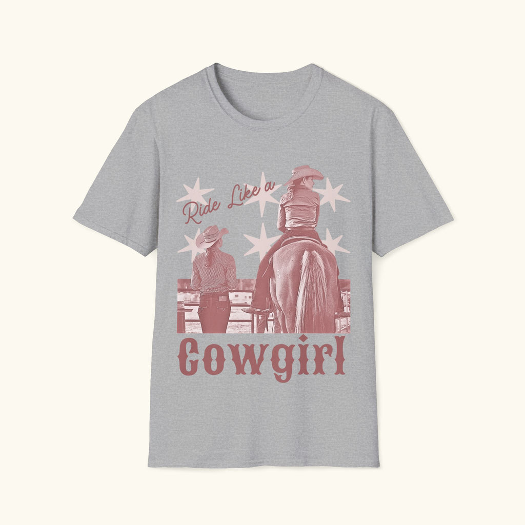 Ride Like A Cowgirl T-Shirt