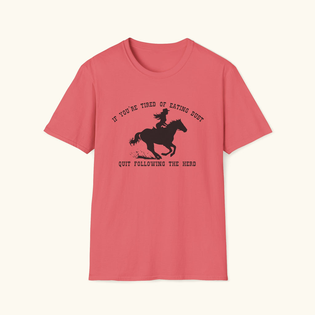 Quit Following The Herd T-Shirt