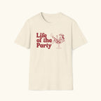 Life of the Party T-Shirt