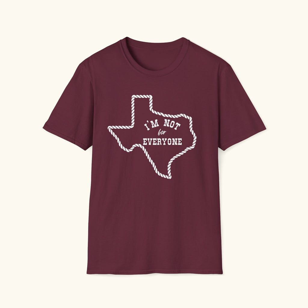 Not For Everyone T-Shirt