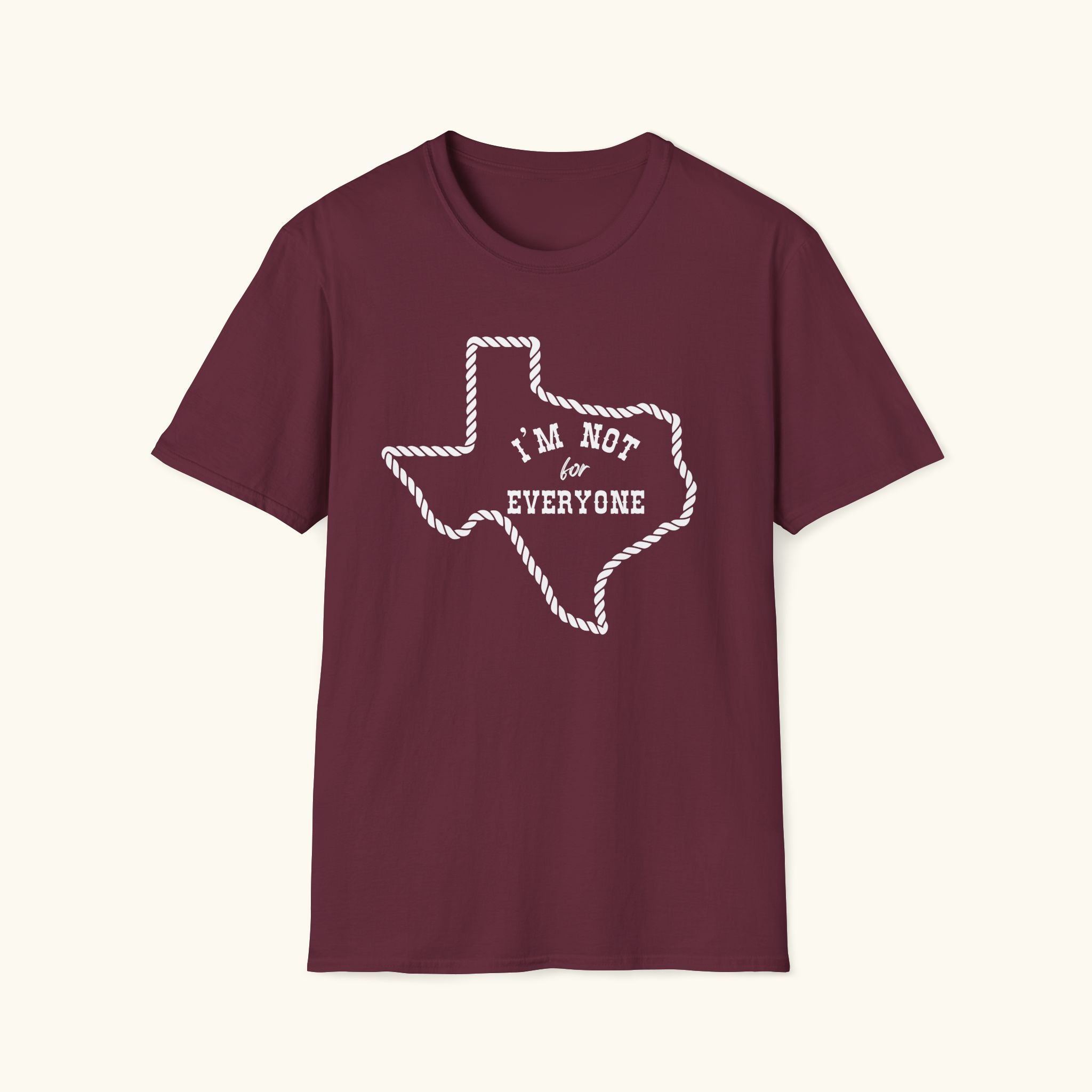 Not For Everyone T-Shirt