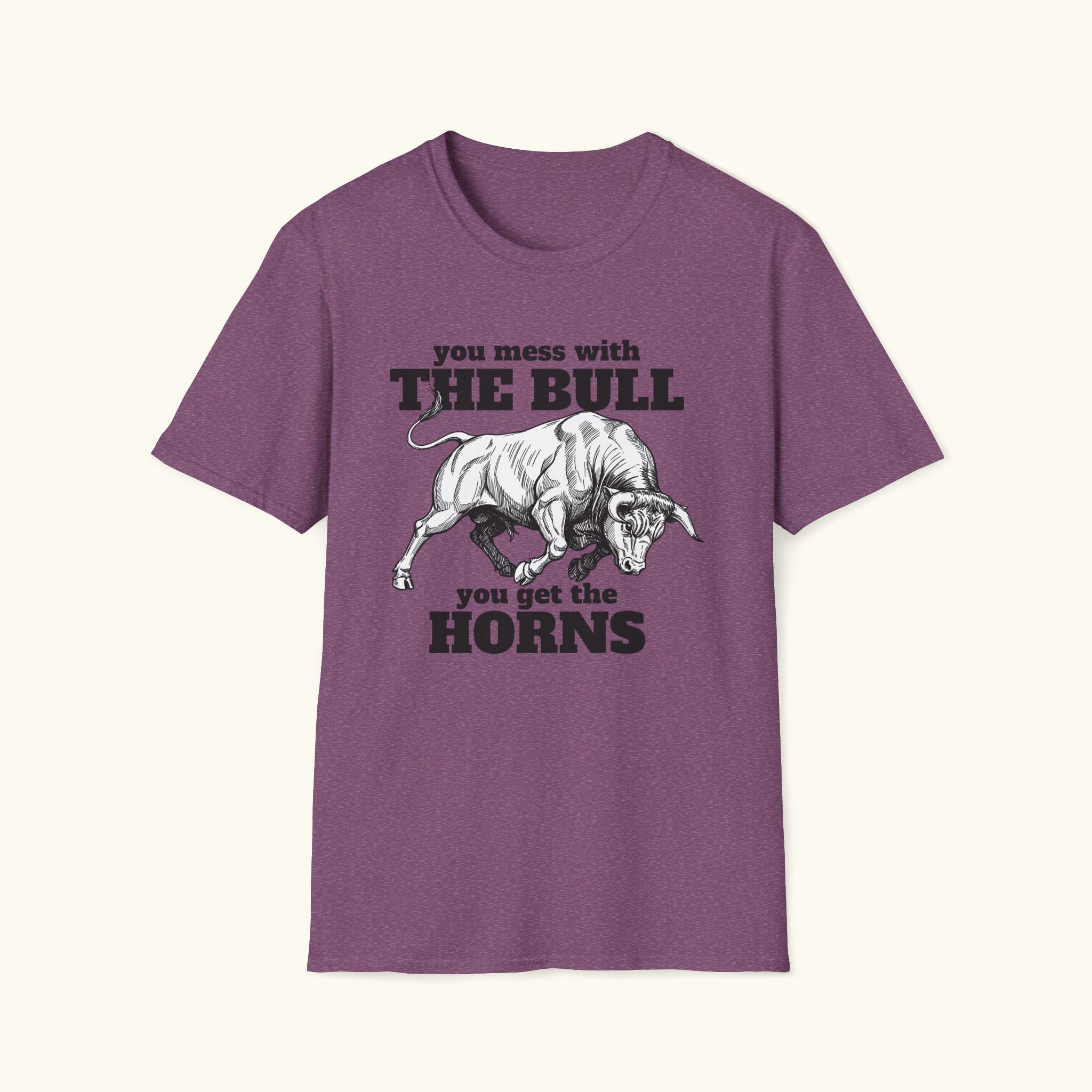 You Get The Horns T-Shirt