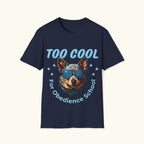 Too Cool T-Shirt