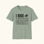 Burn Off the Crazy T-Shirt