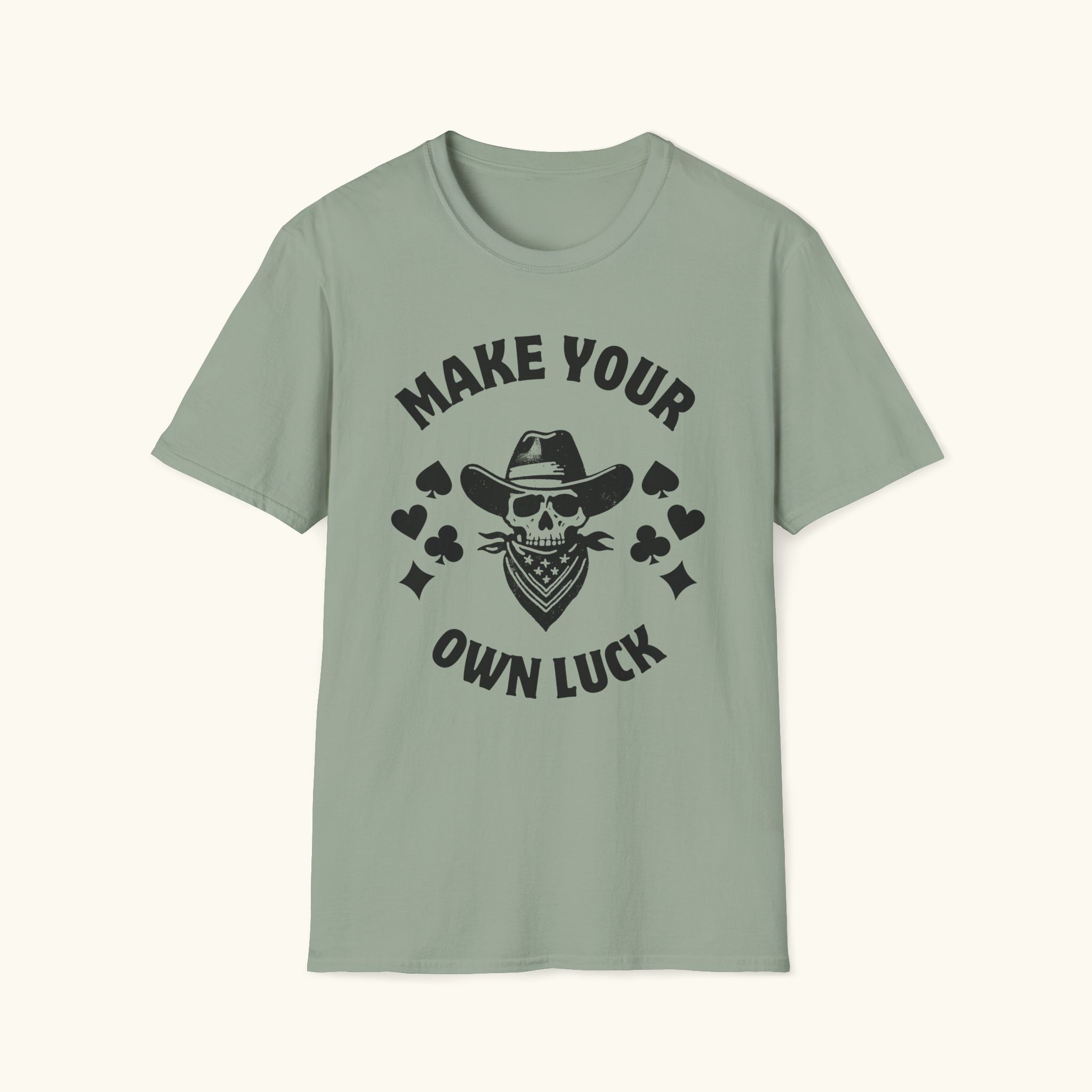 Make Your Own Luck T-Shirt