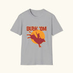 Buck 'em T-Shirt