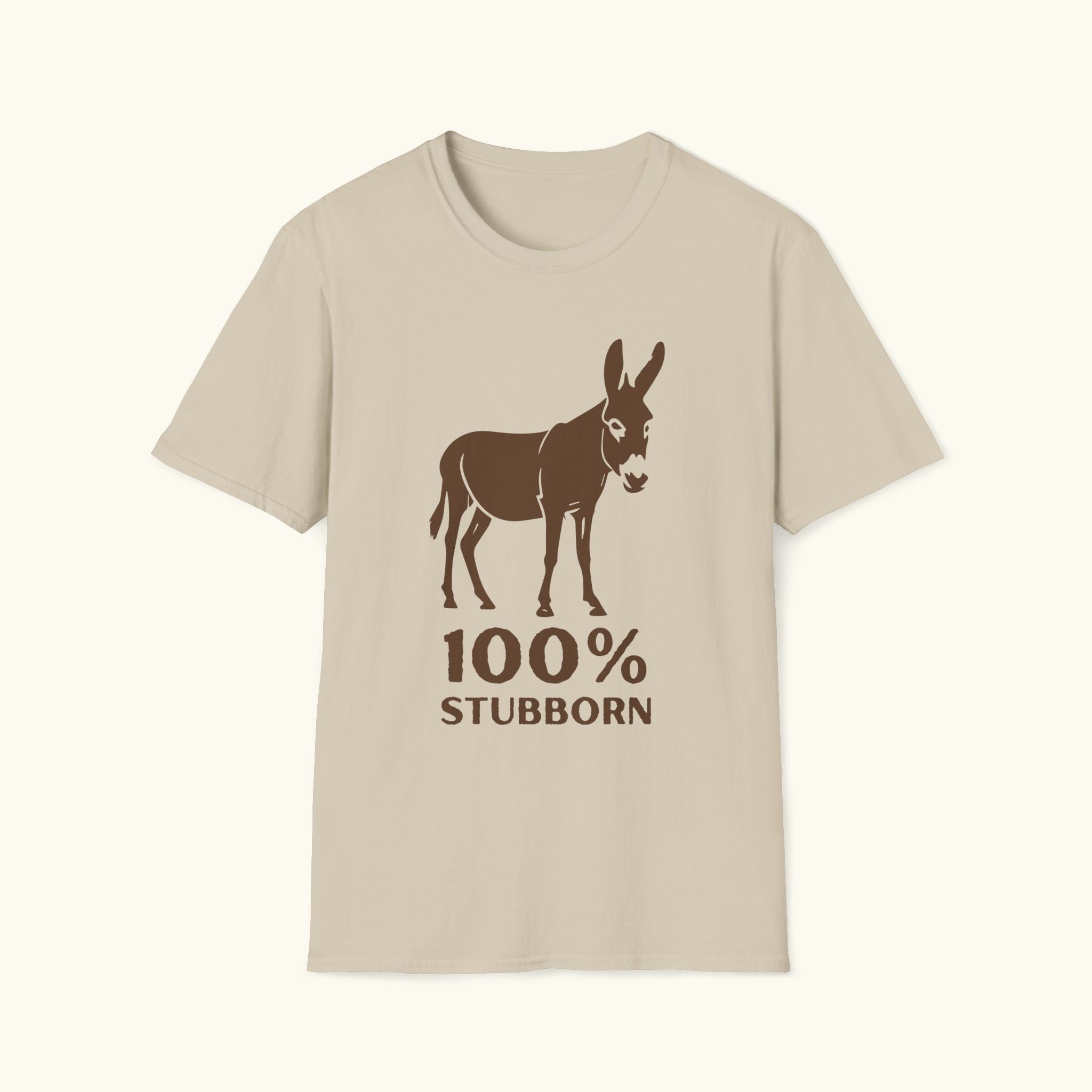 100% Stubborn T-Shirt